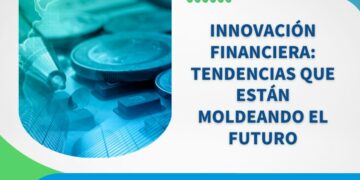 DCIM-IMG-innovacion-financiera-tendencias-que-estan-moldeando-el-futuro