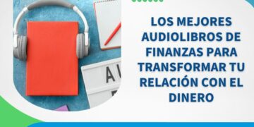 DCIM-IMG-los-mejores-audiolibros-de-finanzas-para-transformar-tu-relacion-con-el-dinero